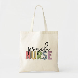 Psych Nurse Psychiatric Mental Health Nurse Tote Bag