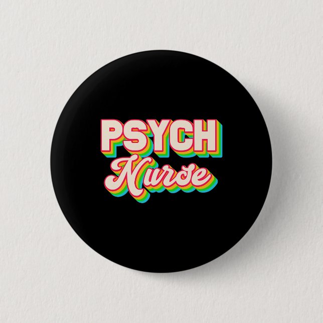 Psych Nurse Psychiatric Nursing Department Mental  Button (Front)