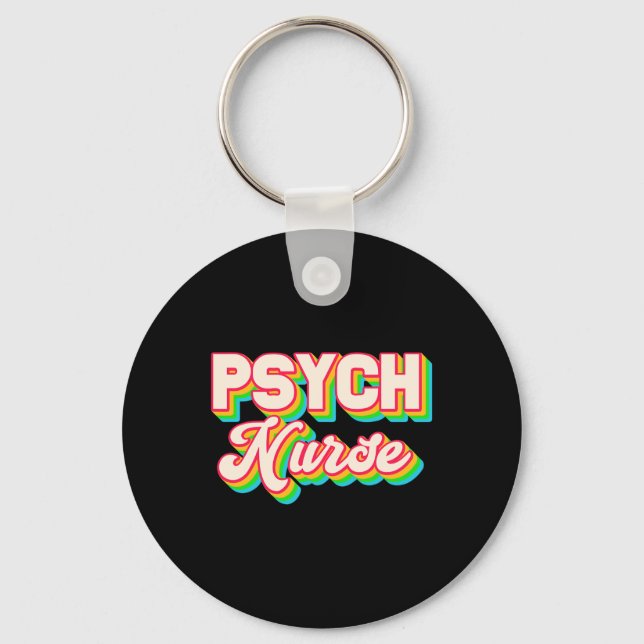 Psych Nurse Psychiatric Nursing Department Mental  Keychain (Front)