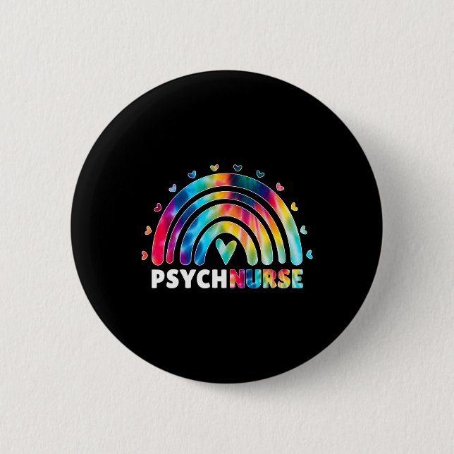 Psych Nurse Tie Dye Nursing Mental Health Psychiat Button (Front)