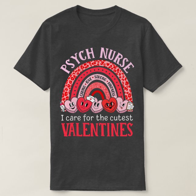 Psych Nurse Valentines Day Rainbow Psychiatric Nur T-Shirt (Design Front)