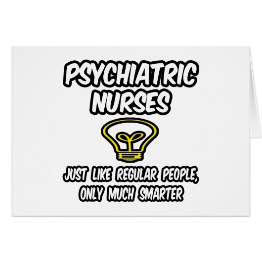 Psych Nurses...Regular People, Only Smarter Cards (Front Horizontal)