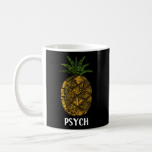 Psych Pineapple Cute Typography Long Sleeve Shirt Coffee Mug