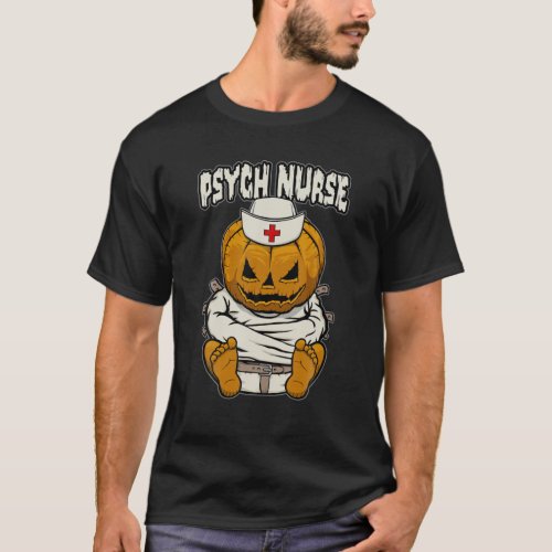 Psych Psychiatric Nurse Crazy Halloween Pumpkin T_Shirt