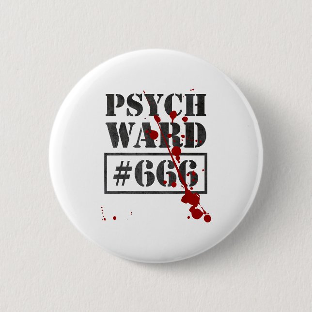 Psych Ward _ Funny Prisoner Costume Inmate Vintage Button (Front)