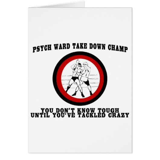 Psych Ward Take Down Champ (Front)