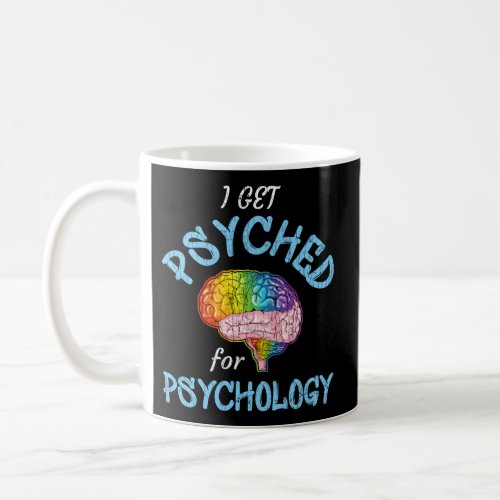 Psyched Psychology Psychologist Coffee Mug