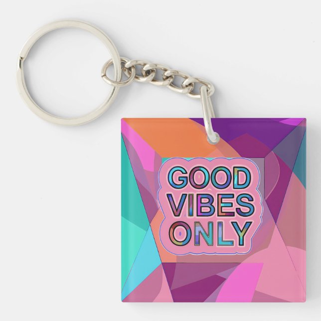 Psychedelic "Good Vibes Only" Text Graphic Keychain (Front)