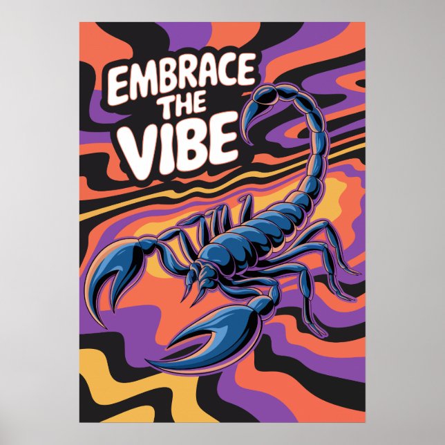 Psychedelic Scorpion Embrace the Vibe Art Poster (Front)