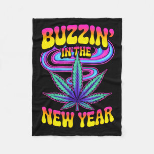 Psychedelic Weed Buzzing In New Year 2026 Funny  Fleece Blanket