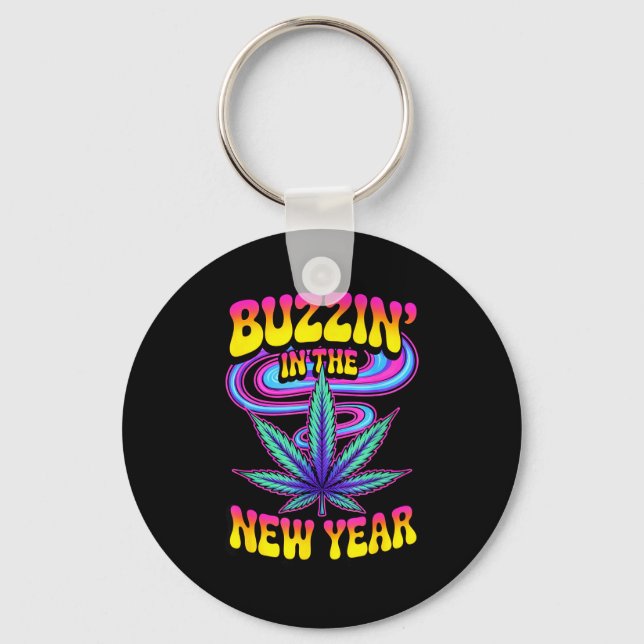 Psychedelic Weed Buzzing In New Year 2026 Funny  Keychain (Front)