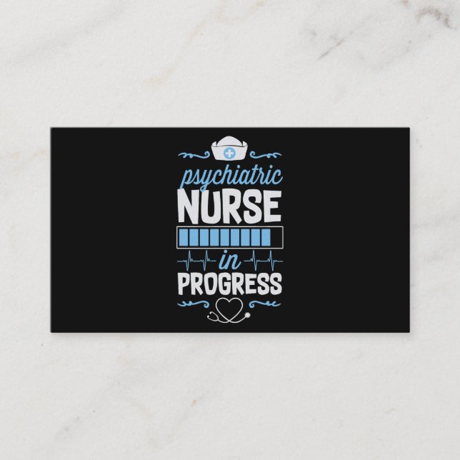 Psychiatric Nurse In Progress Nursing School Stude Business Card (Front)