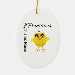 Psychiatric Nurse Practitioner Chick v1 Ceramic Ornament