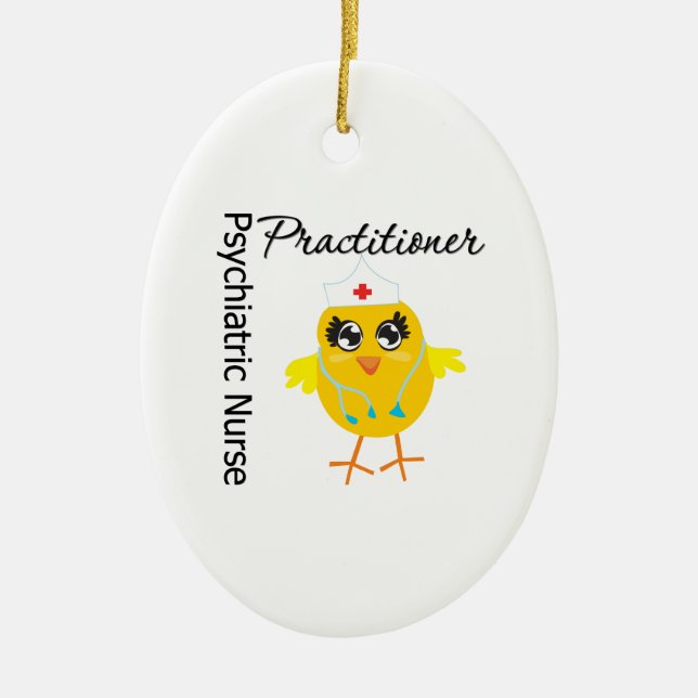 Psychiatric Nurse Practitioner Chick v1 Ceramic Ornament (Front)