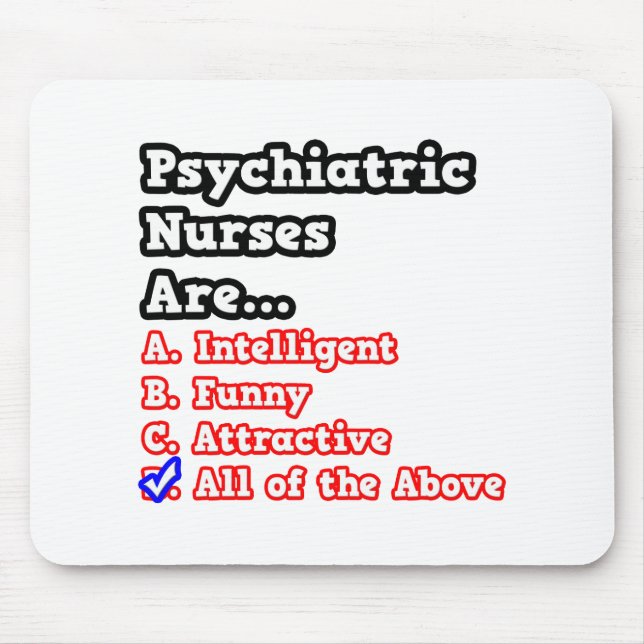 Psychiatric Nurse Quiz...Joke Mouse Pad (Front)