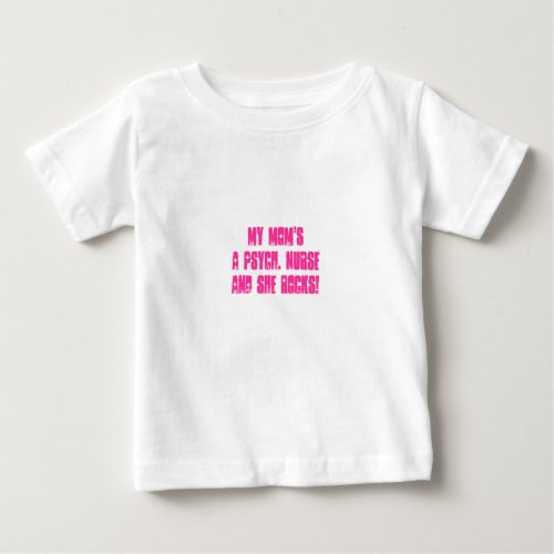 Psychiatric Nurses_kid humor Baby T_Shirt