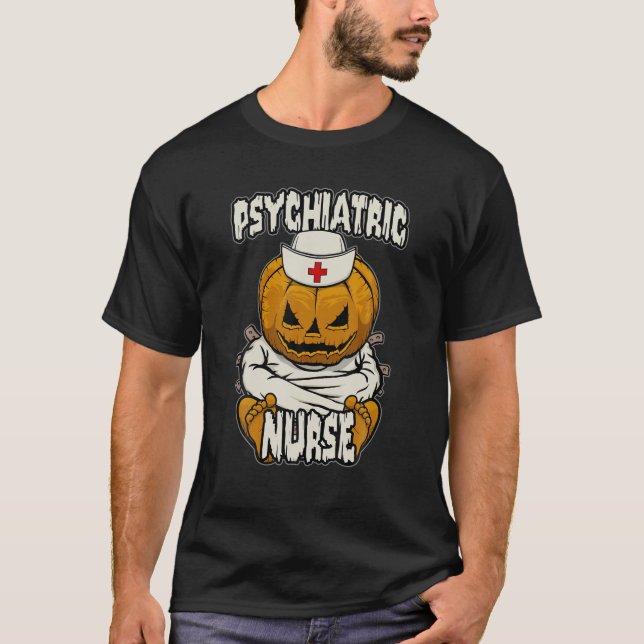 Psychiatric Psych Nurse Crazy Halloween Pumpkin T-Shirt (Front)