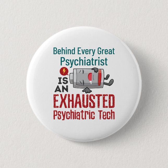 Psychiatric Tech Mental Health Technician Funny Button (Front)