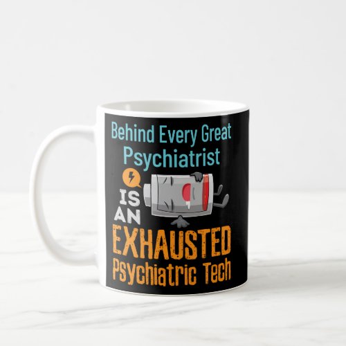 Psychiatric Tech Mental Health Technician Psych Ex Coffee Mug