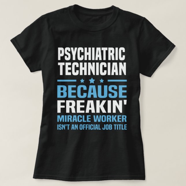 Psychiatric Technician T-Shirt (Design Front)