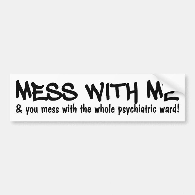 PSYCHIATRIC WARD bumpersticker Bumper Sticker (Front)