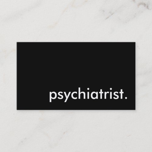 psychiatrist. business card