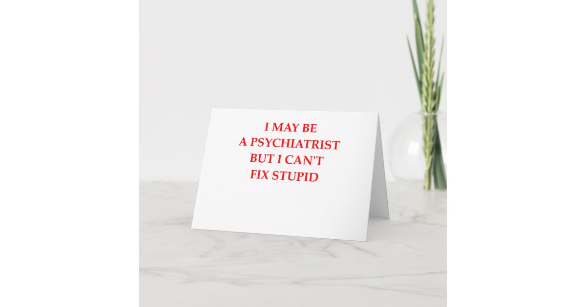 PSYCHIATRIST CARD Zazzle