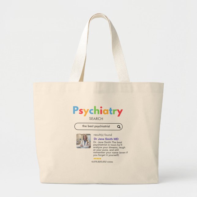 psychiatrist google search internet editable large tote bag (Front)