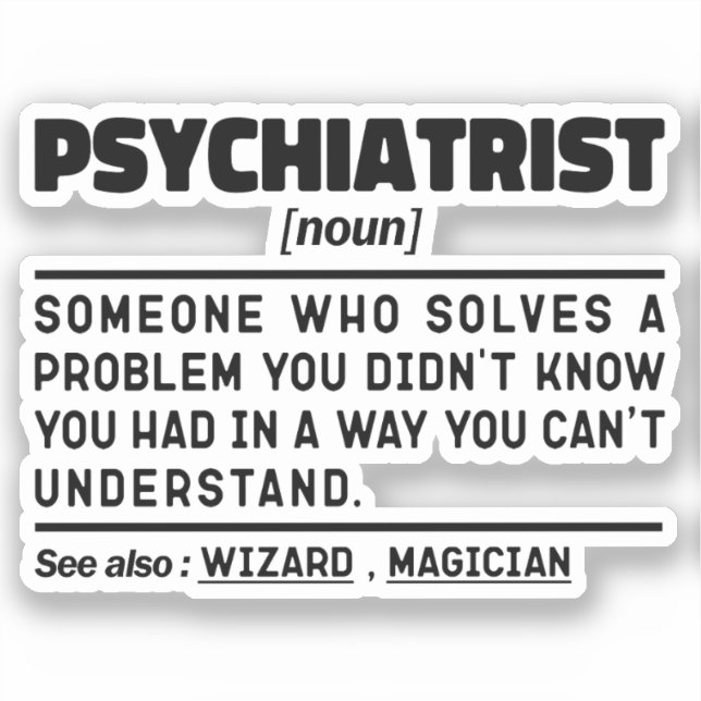 Psychiatrist Noun Psychiatry Student Graduation Sticker (Front)