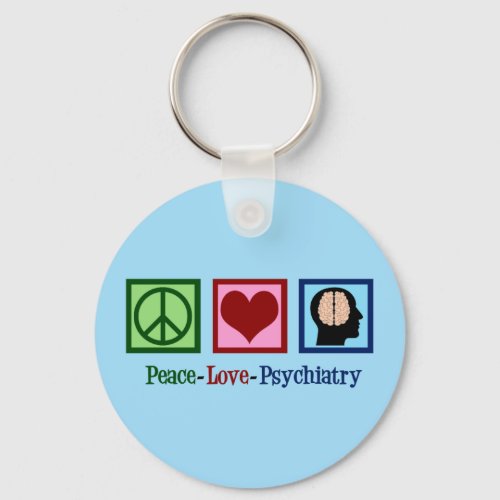 Psychiatrist Peace Love Psychiatry Keychain