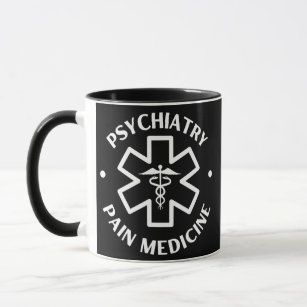 Psychiatry Pain medicine Doctor Nurse Medical Mug
