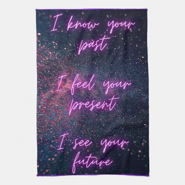 Psychic Ability: I Know Your Past, Present, Future Kitchen Towel (Vertical)