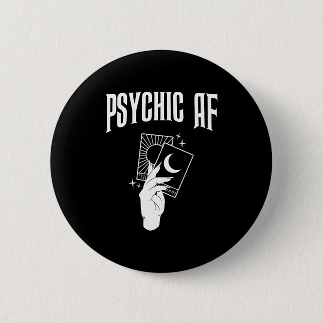 Psychic Af Funny New Age Occult Tarot Clairvoyant  Button (Front)