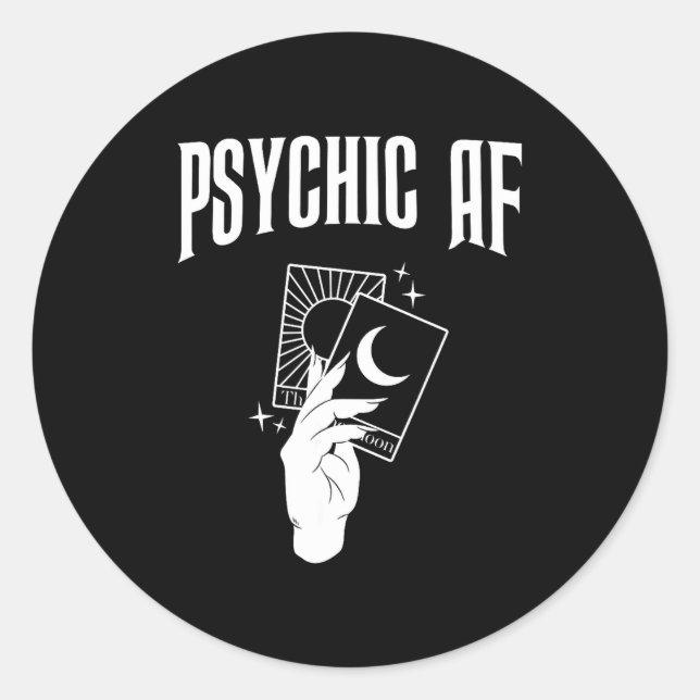Psychic Af Funny New Age Occult Tarot Clairvoyant  Classic Round Sticker (Front)
