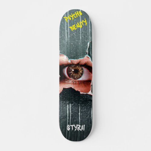 PSYCHO BEAUTY SKATEBOARD