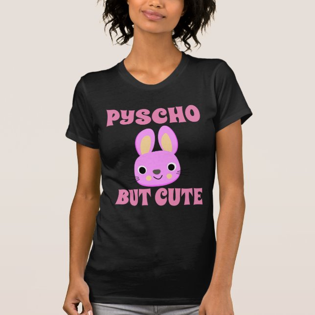 PSYCHO BUT CUTE BUNNY Black T-Shirts (Front)