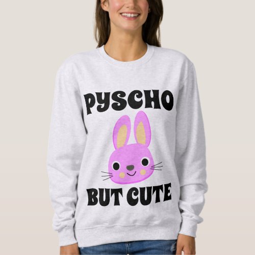 PSYCHO BUT CUTE BUNNY T_Shirts