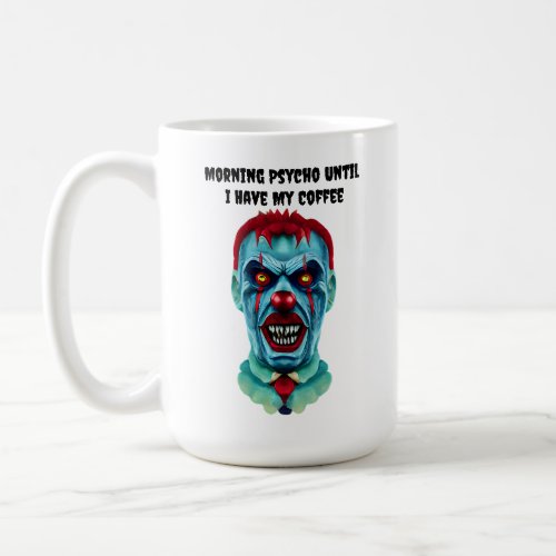 Psycho Creepy Killer Zombie Clown Horror Art   Coffee Mug