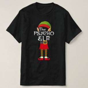 psycho elf family matching christmas T-Shirt