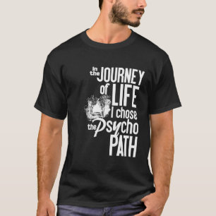 Psycho Path shirt - choose style & color