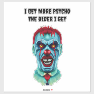Psycho Quote Creepy Killer Clown Horror Art Sticker