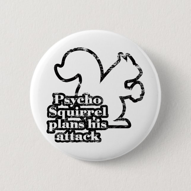Psycho Squirrel Pinback Button (Front)