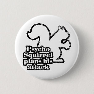 Psycho Squirrel Pinback Button