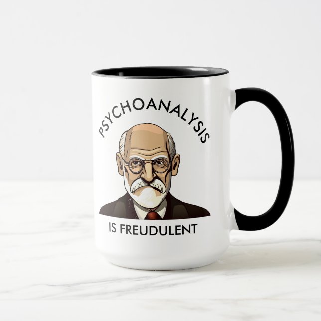 Psychoanalysis is Freudulent Mug (Right)