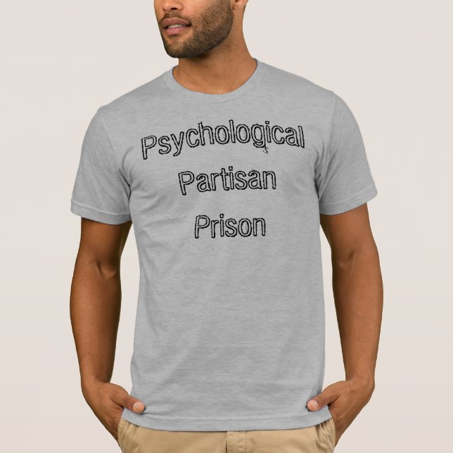Psychological Partisan Prison T-Shirt (Front)