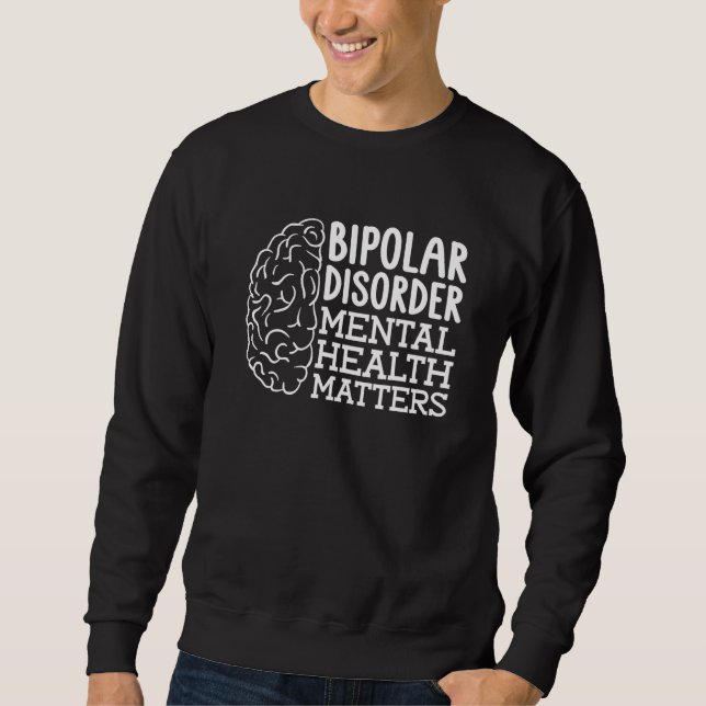 Psychologist Bipolar - Psychology Mental Health Aw Sweatshirt (Front)