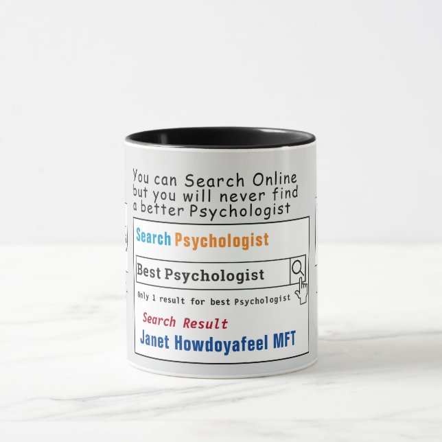 Psychologist Funny Best Search Mug (Center)