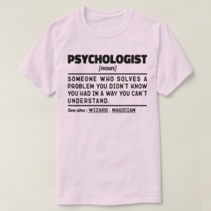 Psychologist Noun Mental Health Professional T-Shirt