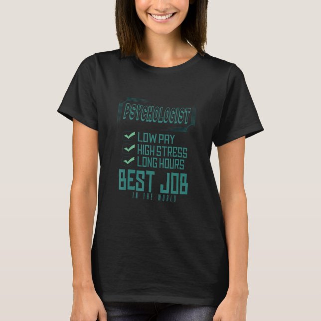 Psychologist Profession career worker working quot T-Shirt (Front)