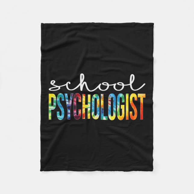 Psychologist Tie Dye Appreciation Day Back To Scho Fleece Blanket (Front)